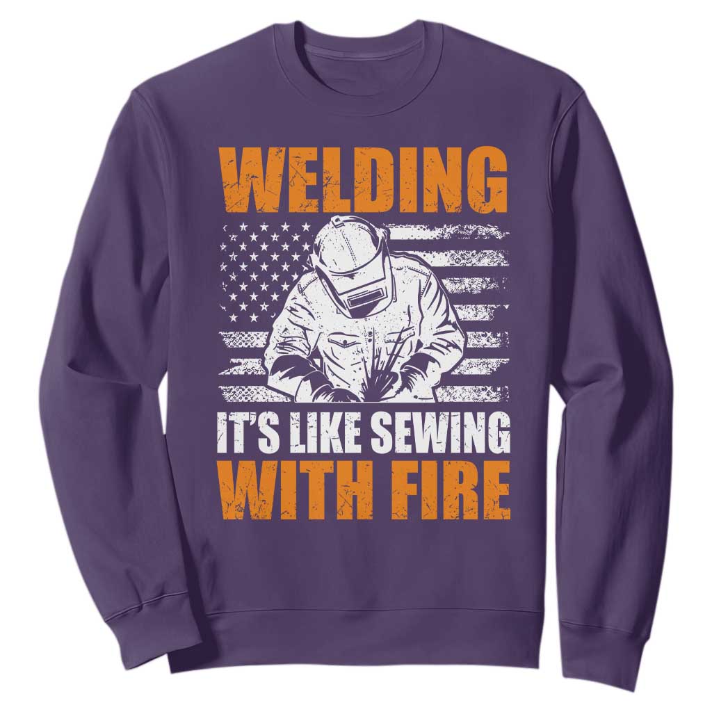 Welder Gifts for Men Sweatshirt Welding Its Like Sewing With Fire American Flag TS10 Purple Print Your Wear