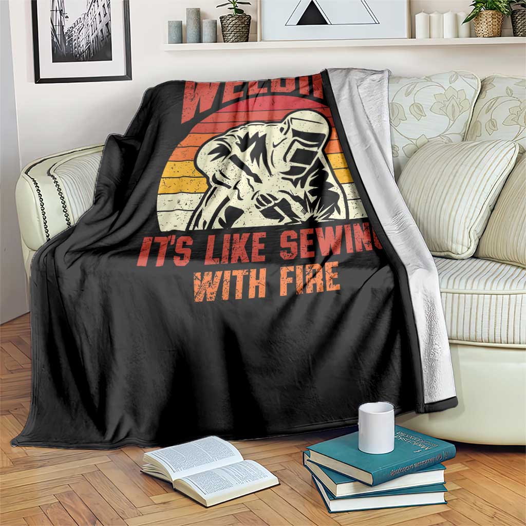 Funny Welder Throw Blanket Welding It's Like Sewing With Fire Retro Graphic TS10 Print Your Wear