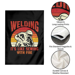 Funny Welder Garden Flag Welding It's Like Sewing With Fire Retro Graphic TS10 Print Your Wear