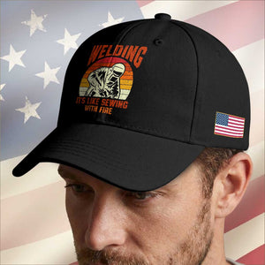Funny Welder Baseball Cap Welding It's Like Sewing With Fire Retro Graphic TS10 Print Your Wear