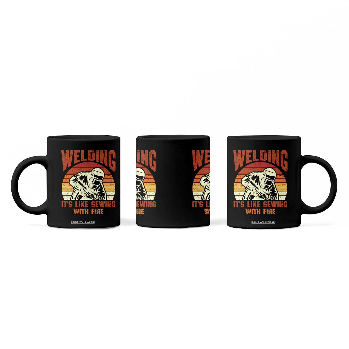 Funny Welder Coffee Mug Welding It's Like Sewing With Fire Retro Graphic TS10 Print Your Wear