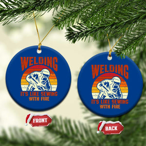 Funny Welder Ceramic Ornament Welding It's Like Sewing With Fire Retro Graphic TS10 1pc Blue Print Your Wear