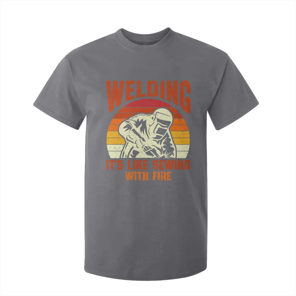 Funny Welder T Shirt For Kid Welding It's Like Sewing With Fire Retro Graphic TS10 Charcoal Print Your Wear