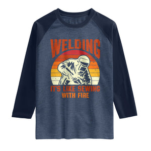 Funny Welder Raglan Shirt Welding It's Like Sewing With Fire Retro Graphic TS10 Heather Denim Navy Print Your Wear