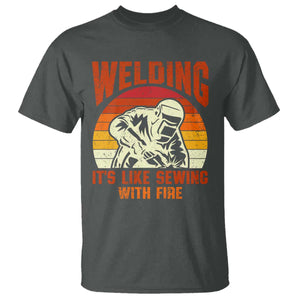 Funny Welder T Shirt Welding It's Like Sewing With Fire Retro Graphic TS10 Dark Heather Print Your Wear