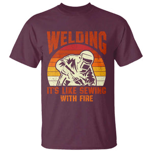 Funny Welder T Shirt Welding It's Like Sewing With Fire Retro Graphic TS10 Maroon Print Your Wear