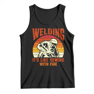 Funny Welder Tank Top Welding It's Like Sewing With Fire Retro Graphic TS10 Black Print Your Wear
