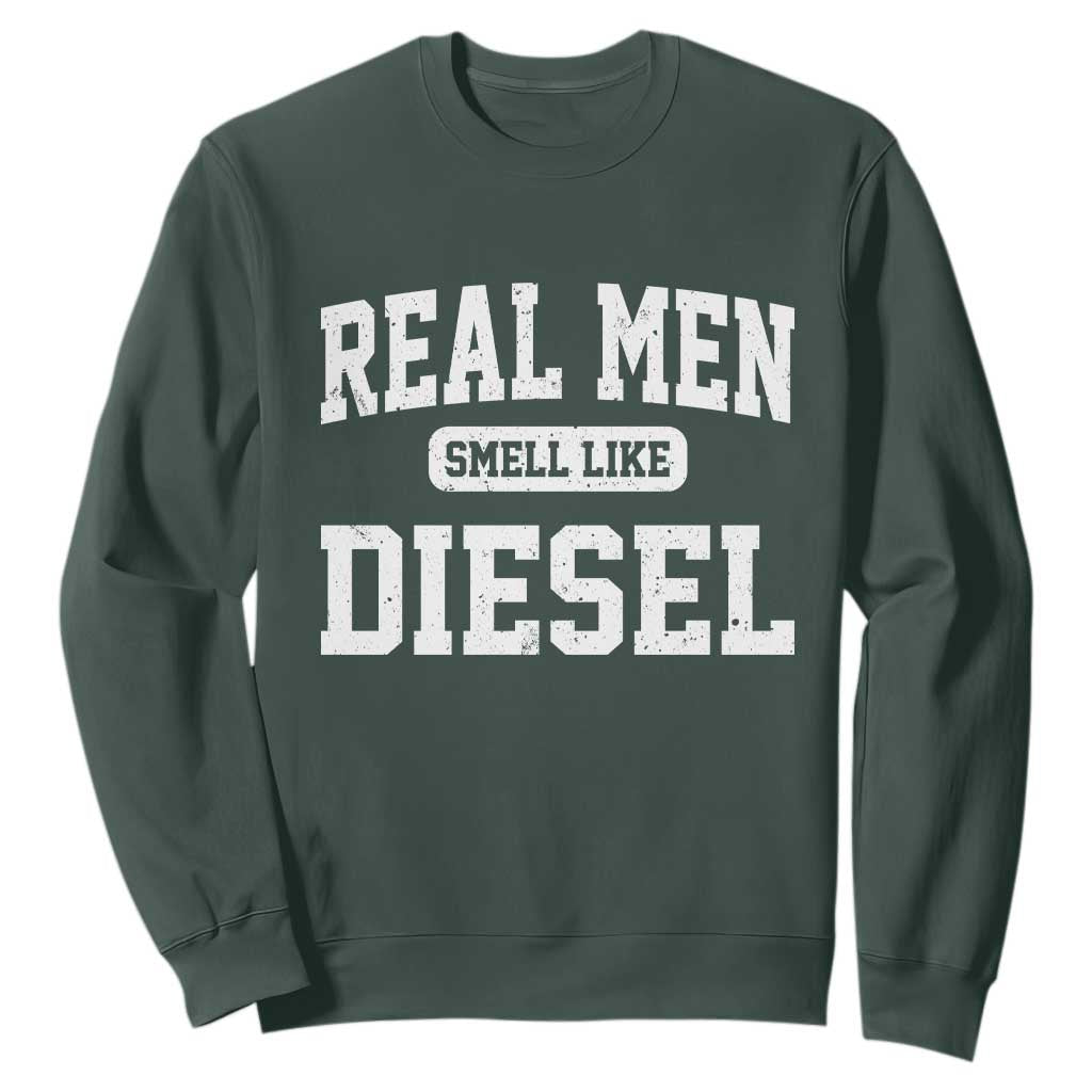 Funny Truck Mechanic Sweatshirt Real Men Smell Like Diesel TS10 Dark Forest Green Print Your Wear