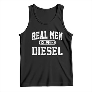 Funny Truck Mechanic Tank Top Real Men Smell Like Diesel TS10 Black Print Your Wear