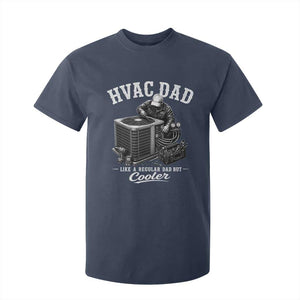 HVAC Dad T Shirt For Kid Funny Technician Fathers Day Graphic TS10 Navy Print Your Wear