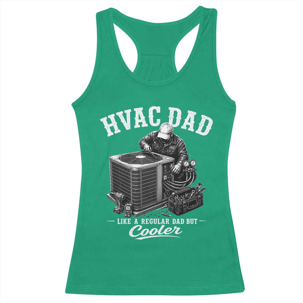 HVAC Dad Racerback Tank Top Funny Technician Fathers Day Graphic TS10 Irish Green Print Your Wear