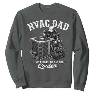 HVAC Dad Sweatshirt Funny Technician Fathers Day Graphic TS10 Dark Heather Print Your Wear