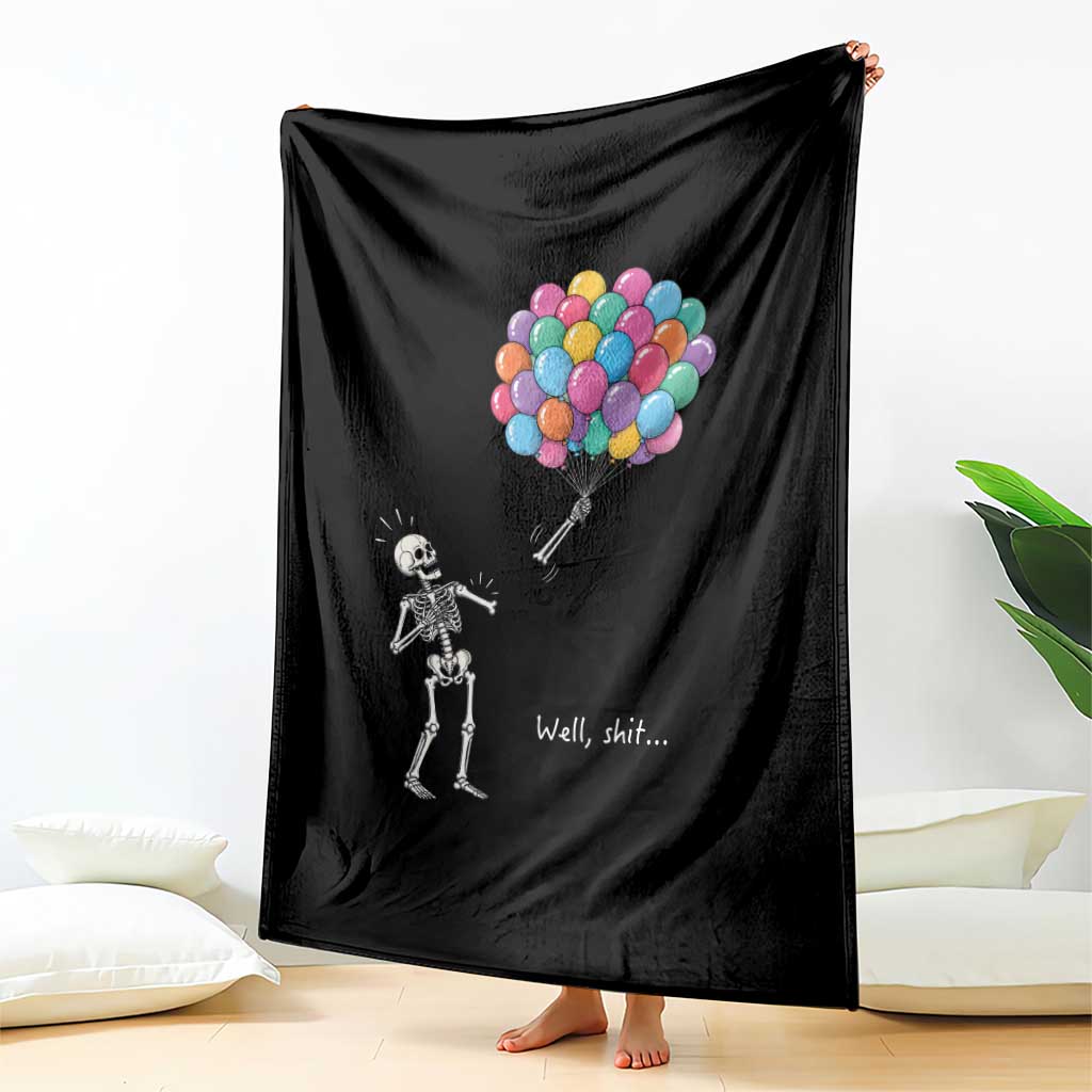 Well Shit Skeleton Detached Arm Throw Blanket Gothic Halloween Flying Balloons Graphic TS10 Print Your Wear