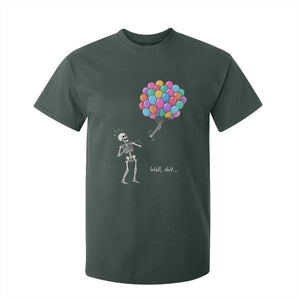 Well Shit Skeleton Detached Arm T Shirt For Kid Gothic Halloween Flying Balloons Graphic TS10 Dark Forest Green Print Your Wear