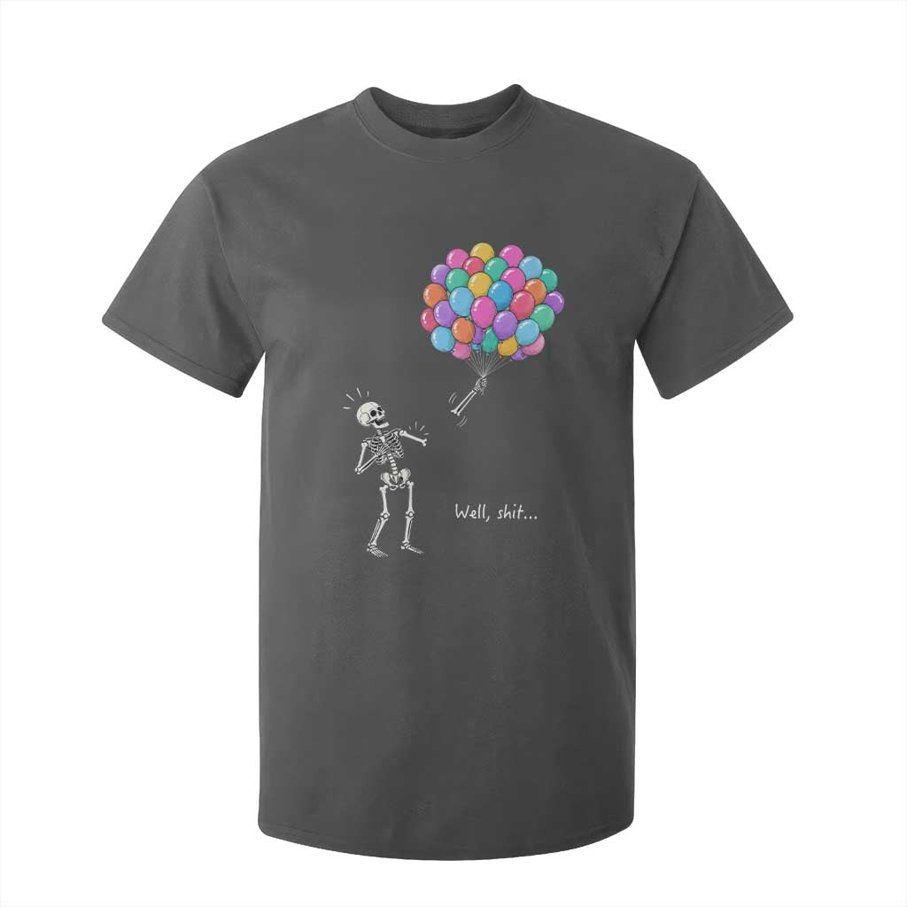 Well Shit Skeleton Detached Arm T Shirt For Kid Gothic Halloween Flying Balloons Graphic TS10 Dark Heather Print Your Wear