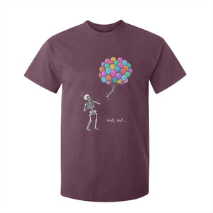 Well Shit Skeleton Detached Arm T Shirt For Kid Gothic Halloween Flying Balloons Graphic TS10 Maroon Print Your Wear