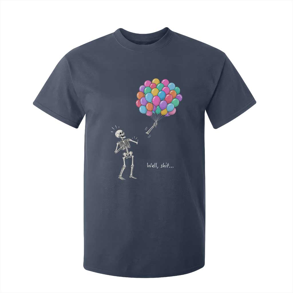Well Shit Skeleton Detached Arm T Shirt For Kid Gothic Halloween Flying Balloons Graphic TS10 Navy Print Your Wear
