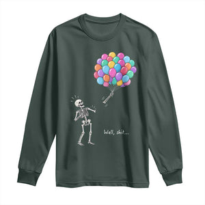 Well Shit Skeleton Detached Arm Long Sleeve Shirt Gothic Halloween Flying Balloons Graphic TS10 Dark Forest Green Print Your Wear