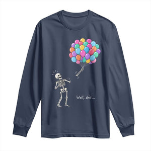 Well Shit Skeleton Detached Arm Long Sleeve Shirt Gothic Halloween Flying Balloons Graphic TS10 Navy Print Your Wear