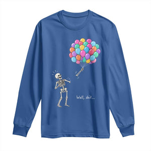 Well Shit Skeleton Detached Arm Long Sleeve Shirt Gothic Halloween Flying Balloons Graphic TS10 Royal Blue Print Your Wear