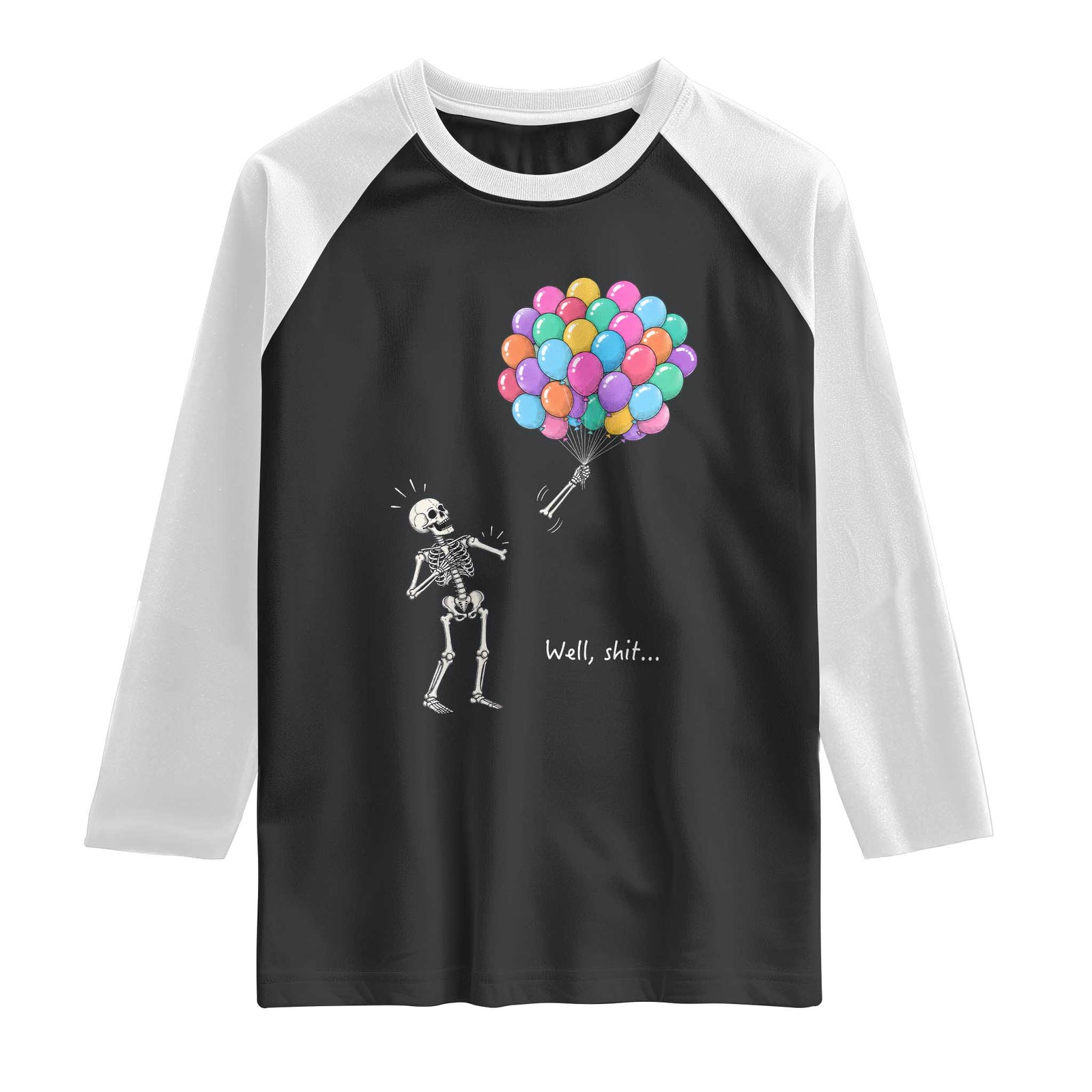 Well Shit Skeleton Detached Arm Raglan Shirt Gothic Halloween Flying Balloons Graphic TS10 Black White Print Your Wear