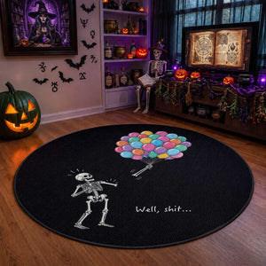 Well Shit Skeleton Detached Arm Round Rug Gothic Halloween Flying Balloons Graphic