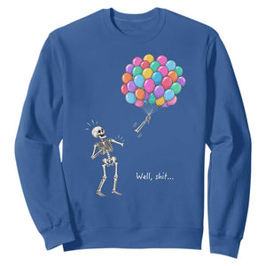 Well Shit Skeleton Detached Arm Sweatshirt Gothic Halloween Flying Balloons Graphic TS10 Royal Blue Print Your Wear