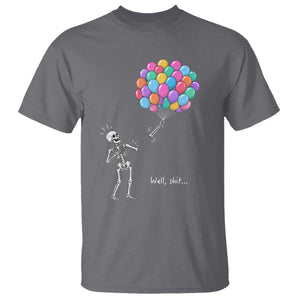 Well Shit Skeleton Detached Arm T Shirt Gothic Halloween Flying Balloons Graphic TS10 Charcoal Print Your Wear