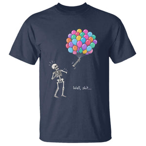 Well Shit Skeleton Detached Arm T Shirt Gothic Halloween Flying Balloons Graphic TS10 Navy Print Your Wear