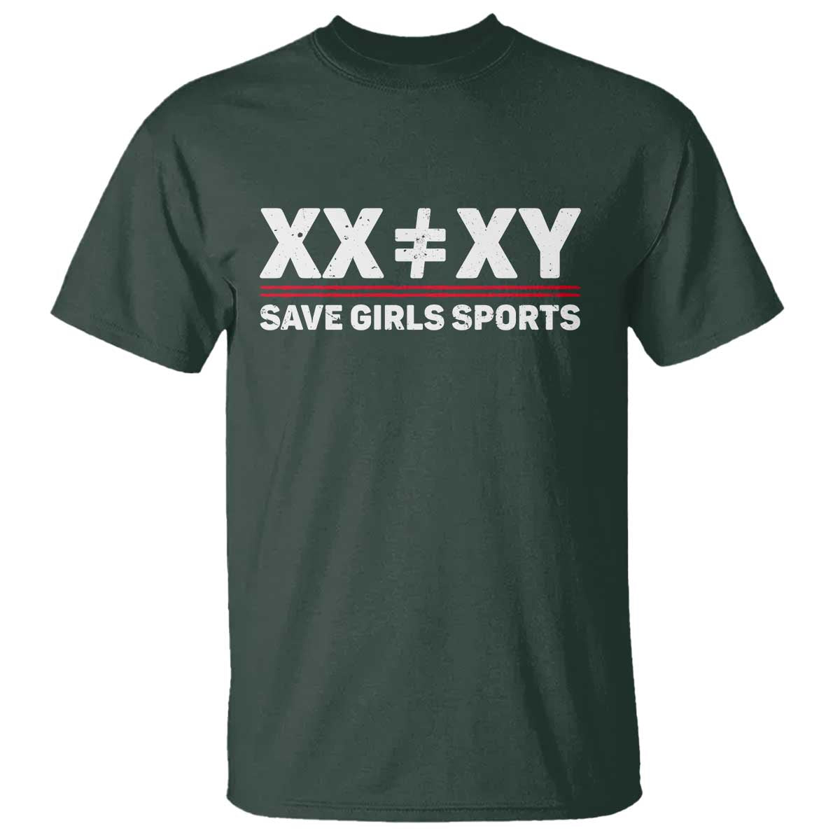 XX Does Not Equal XY Save Girls Sports T Shirt TS10 Dark Forest Green Print Your Wear