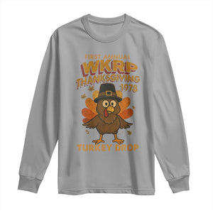 First Annual WKRP Long Sleeve Shirt Funny Thanksgiving Day WKRP Turkey Drop TS10 Sport Gray Print Your Wear