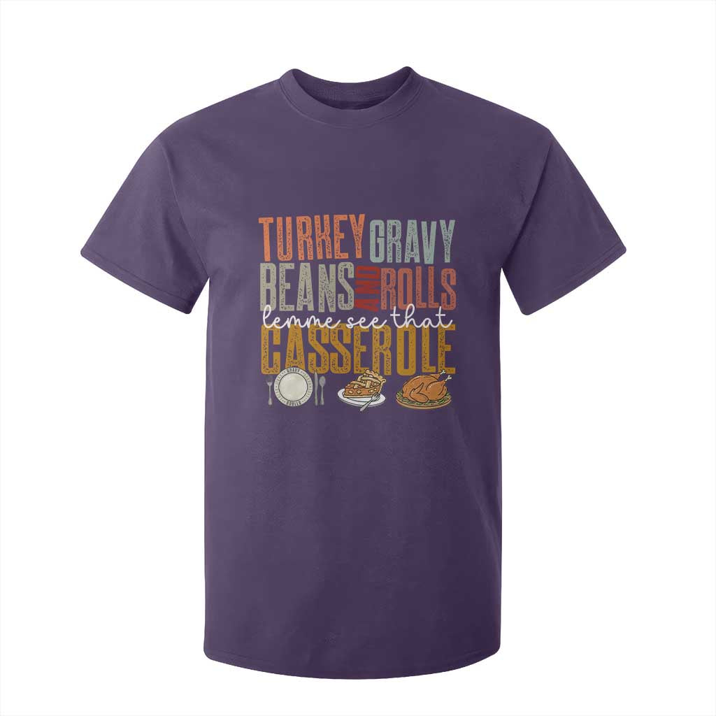 Funny Thanksgiving T Shirt For Kid Turkey Gravy Beans And Rolls Let Me See That Casserole TS10 Purple Print Your Wear