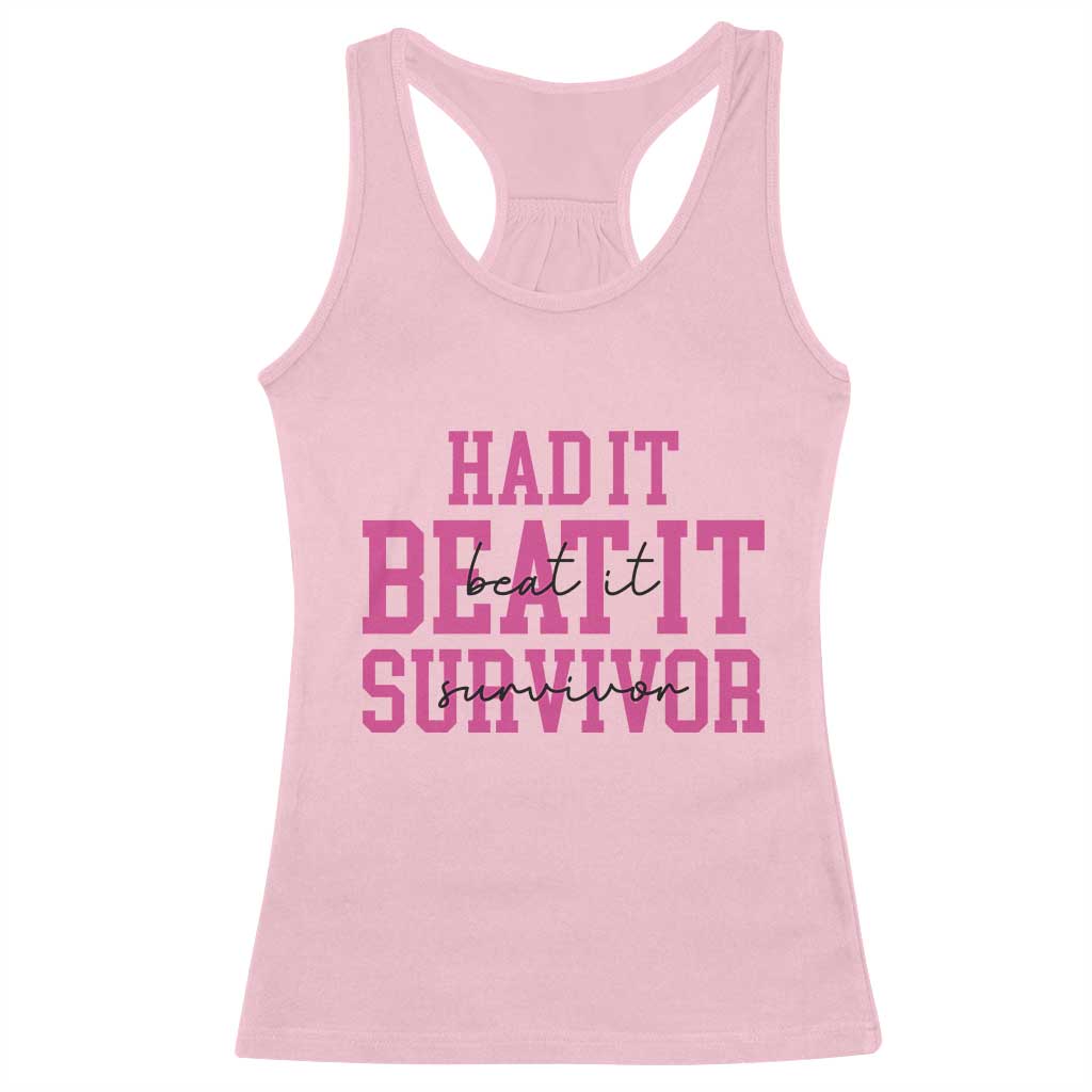 Breast Cancer Support Racerback Tank Top Had it Beat it Survivor Gift TS10 Light Pink Print Your Wear