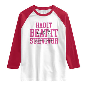 Breast Cancer Support Raglan Shirt Had it Beat it Survivor Gift TS10 White Red Print Your Wear