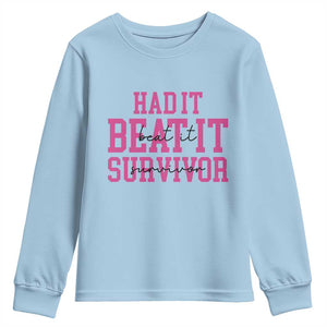 Breast Cancer Support Youth Sweatshirt Had it Beat it Survivor Gift TS10 Light Blue Print Your Wear