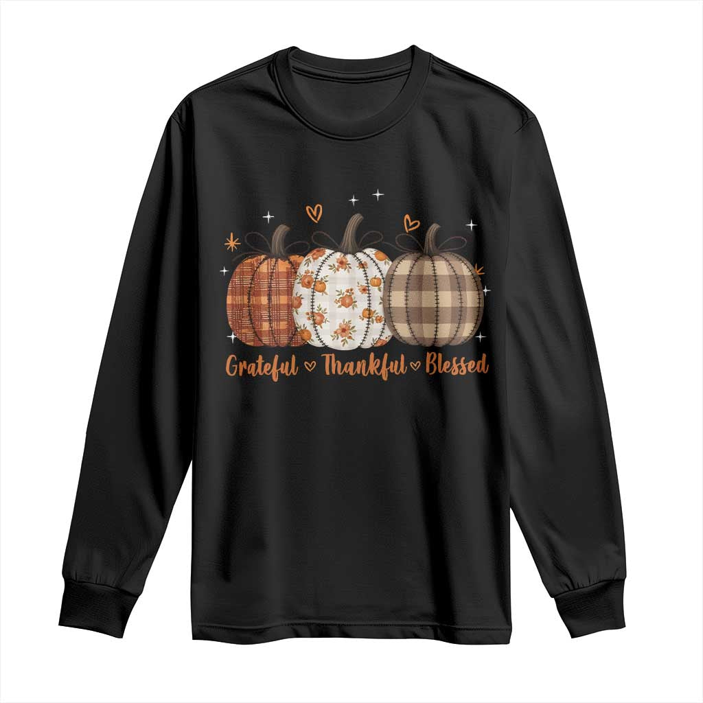 Grateful Thankful Blessed Pumpkin Long Sleeve Shirt Hello Thanksgiving Cozy Fall Autumn Rustic TS10 Black Print Your Wear