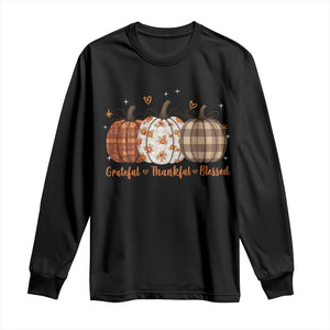 Grateful Thankful Blessed Pumpkin Long Sleeve Shirt Hello Thanksgiving Cozy Fall Autumn Rustic TS10 Black Print Your Wear