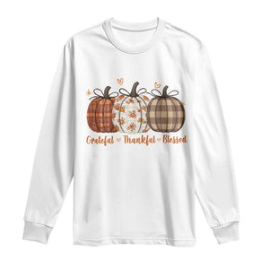 Grateful Thankful Blessed Pumpkin Long Sleeve Shirt Hello Thanksgiving Cozy Fall Autumn Rustic TS10 White Print Your Wear
