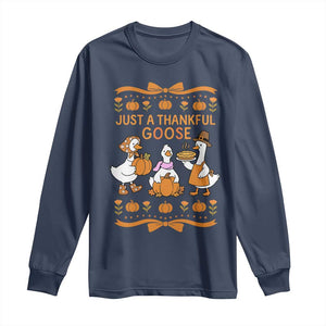 Just a Thankful Goose Long Sleeve Shirt Thanksgiving Silly Gooses TS10 Navy Print Your Wear