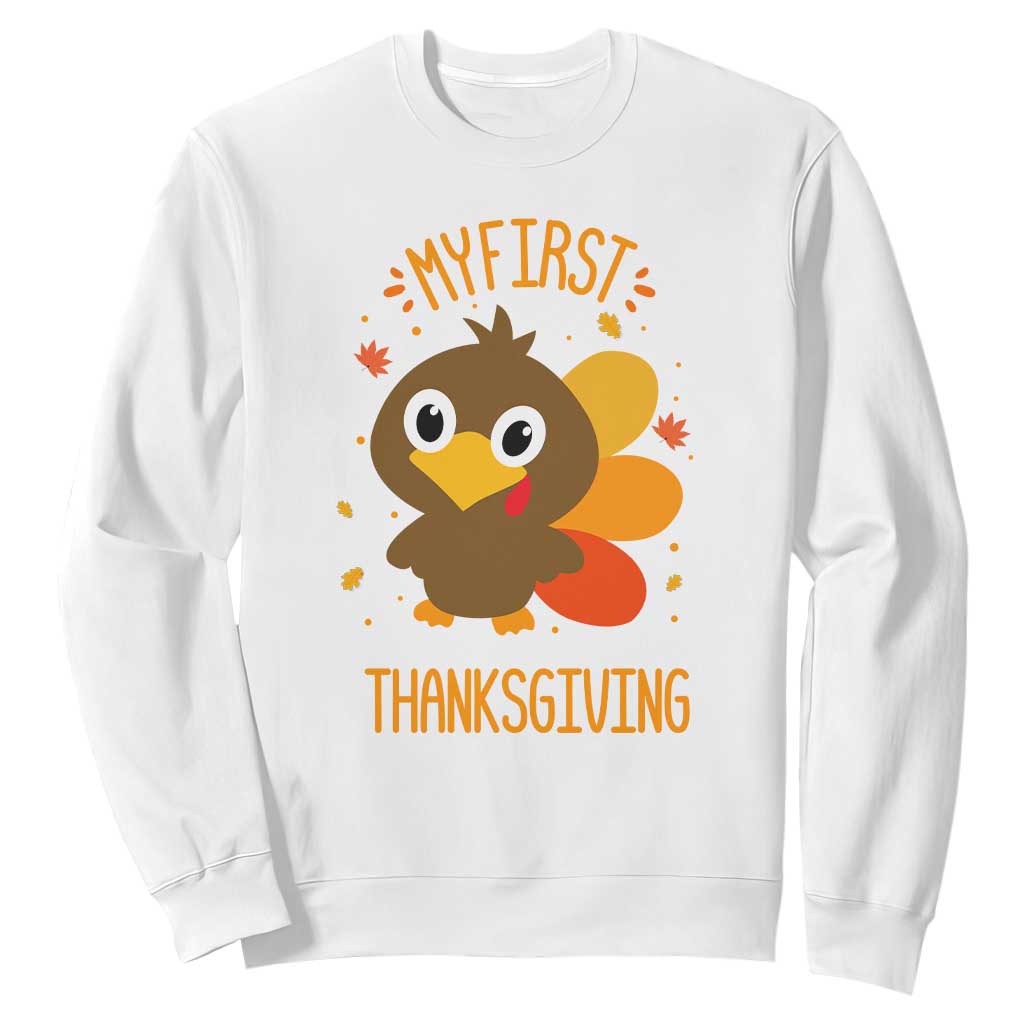 My First Thanksgiving Sweatshirt Funny Thanksgiving Turkey TS10 White Print Your Wear