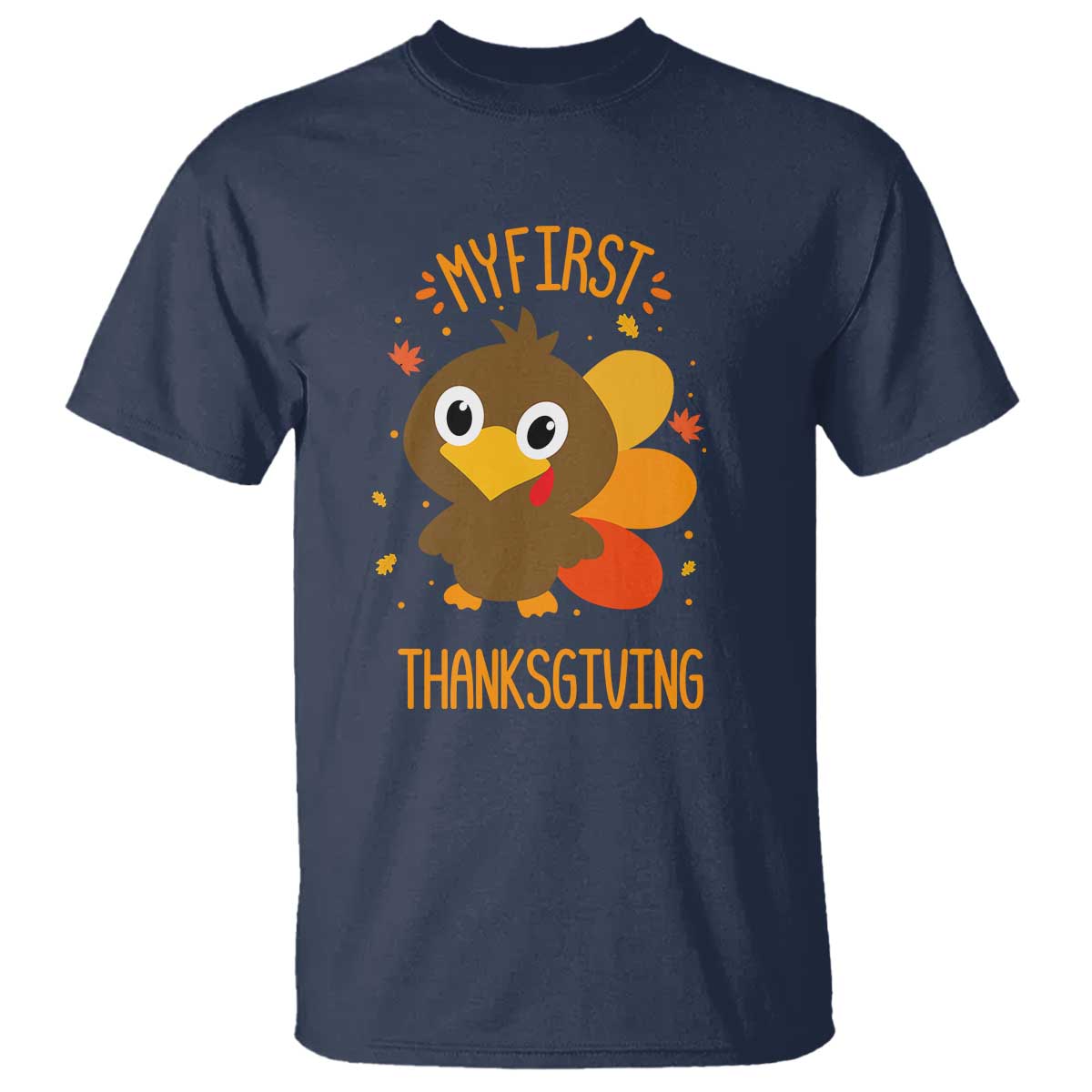 My First Thanksgiving T Shirt Funny Thanksgiving Turkey TS10 Navy Print Your Wear