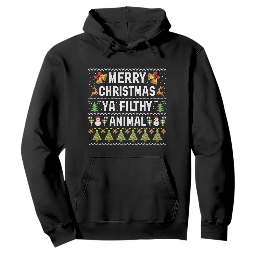 Merry Christmas Ya Filthy Animal Hoodie Ugly Xmas Movie Alone Pajama TS10 Black Print Your Wear