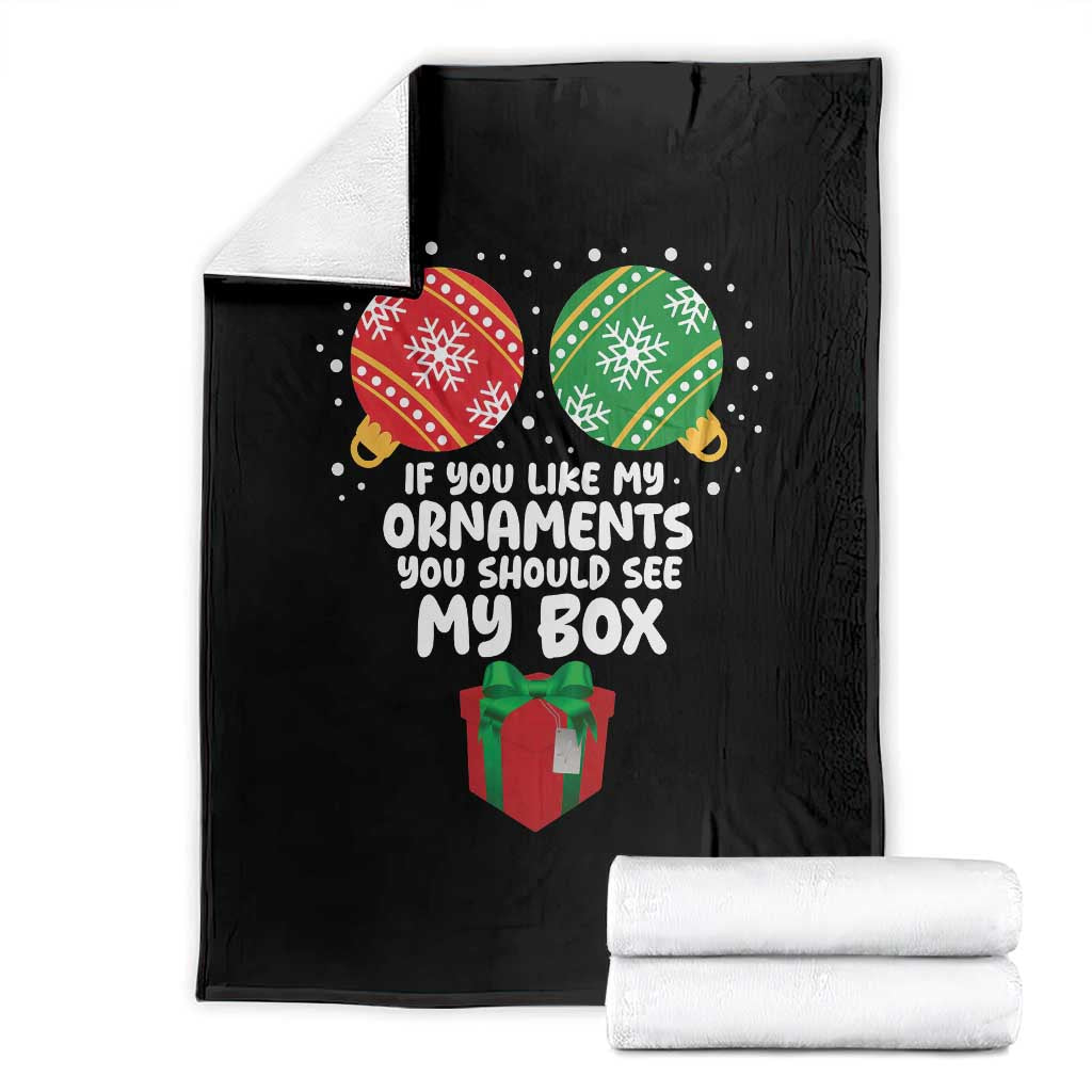 Funny Dirty Christmas Throw Blanket If You Like My Ornaments Rude Adult Humor Xmas PJs TS10 Black Print Your Wear