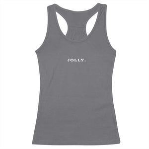 Jolly Christmas Subtle Minimal Racerback Tank Top Funny Holiday Party Simple TS10 Charcoal Print Your Wear