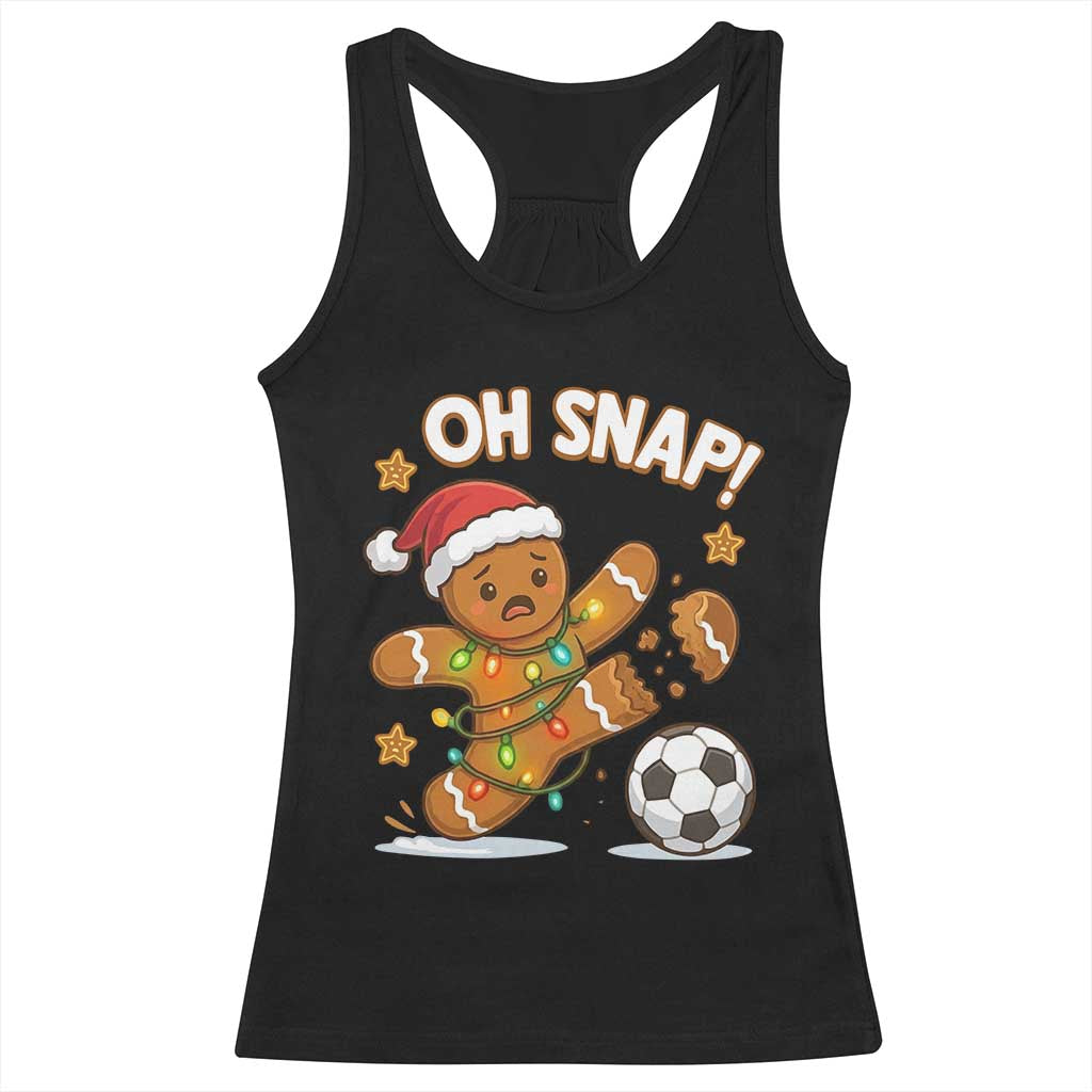Oh Snap Gingerbreadman Christmas Soccer Racerback Tank Top TS10 Black Print Your Wear