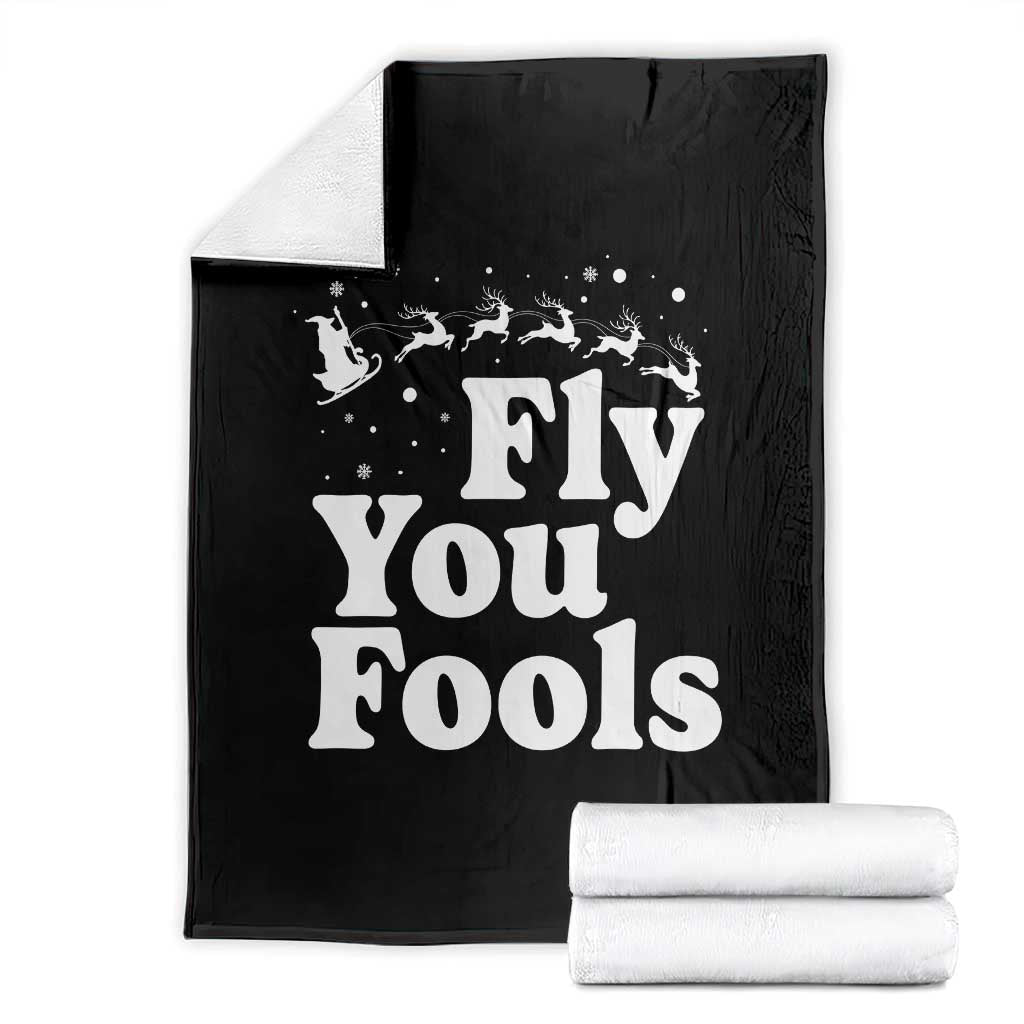 Funny Christmas Throw Blanket Fly You Fools Fantasy Movie Santa Sleigh Reindeer TS10 Black Print Your Wear