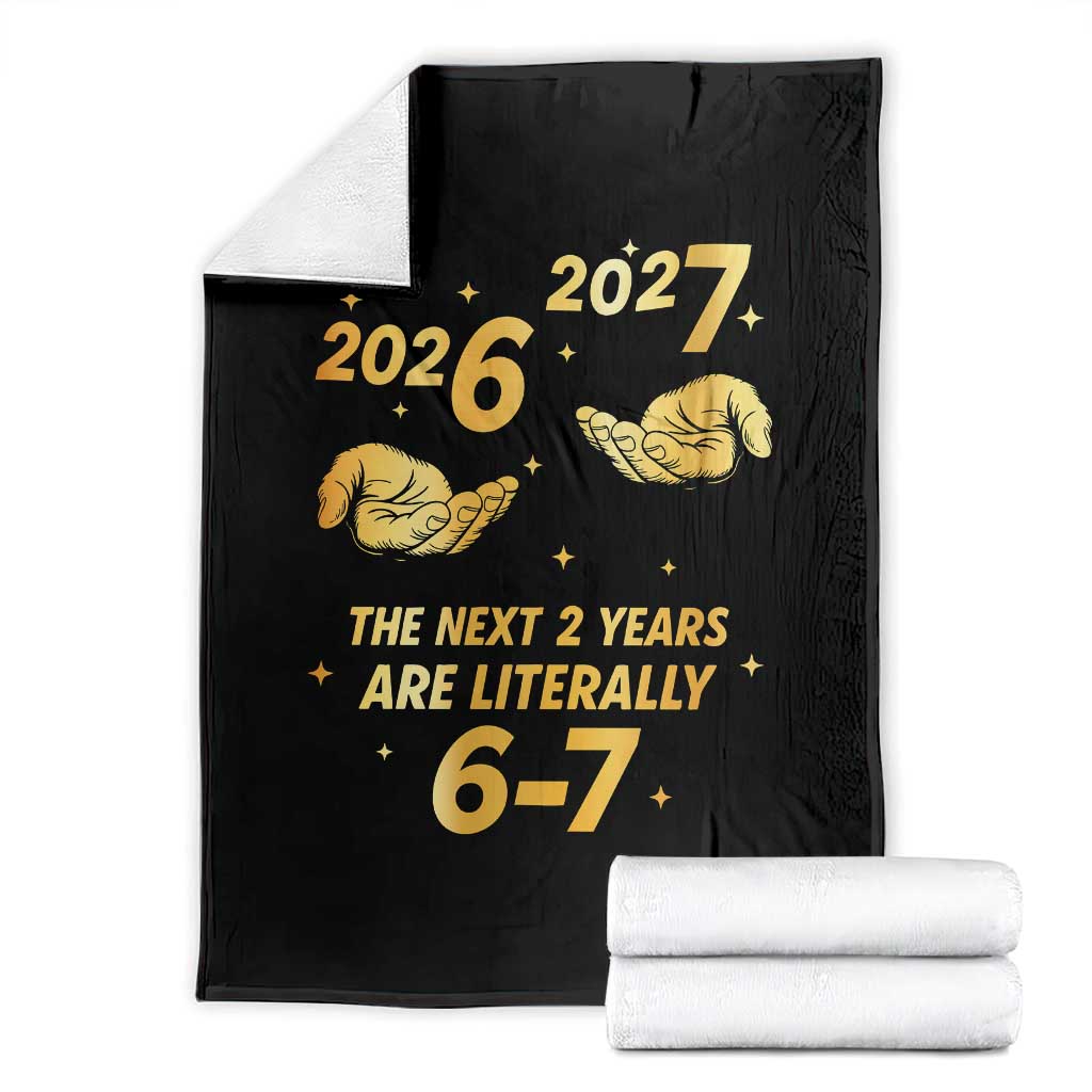 Funny 67 New Years Eve Throw Blanket Six Seven Boys Kids NYE Party 6 7 Meme TS10 Black Print Your Wear