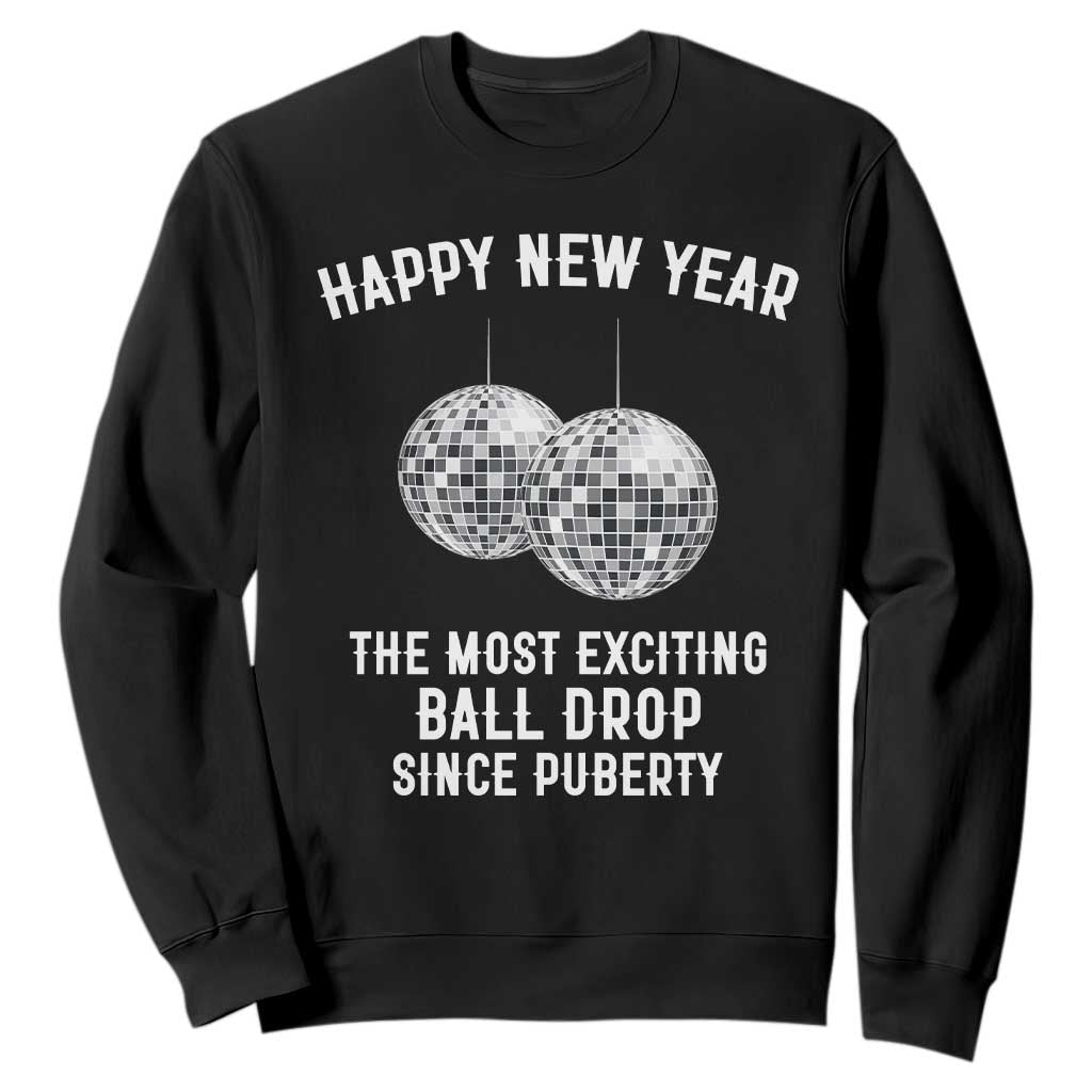 Funny New Years Eve Sweatshirt Ball Drop Rude Adult Humor TS10 Black Print Your Wear