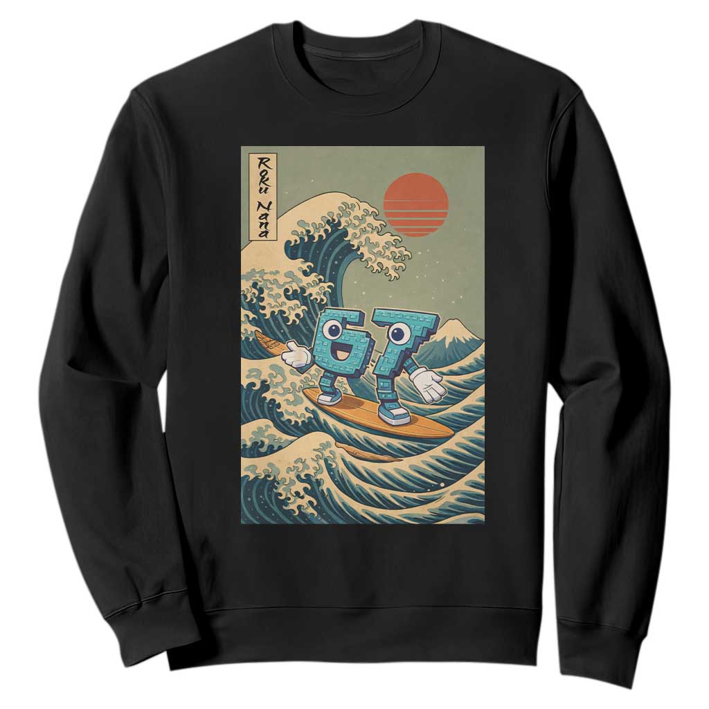 67 Surfing Japanese Sweatshirt Funny Great Wave Off Kanagawa Six Seven Brainrot Meme TS10 Black Print Your Wear