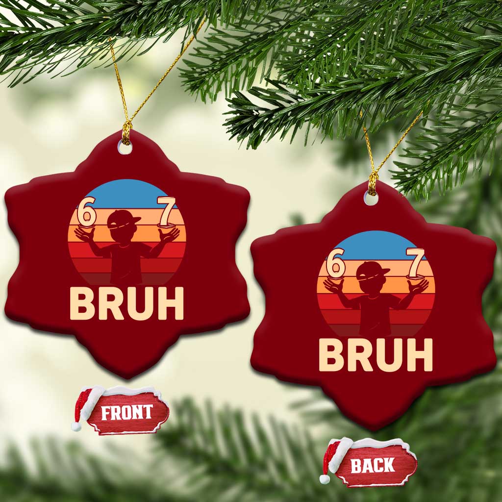 Bruh 67 Meme Ceramic Ornament Funny Six Seven Meme 6 7 Numbers Kid Gen Alpha TS10 Print Your Wear